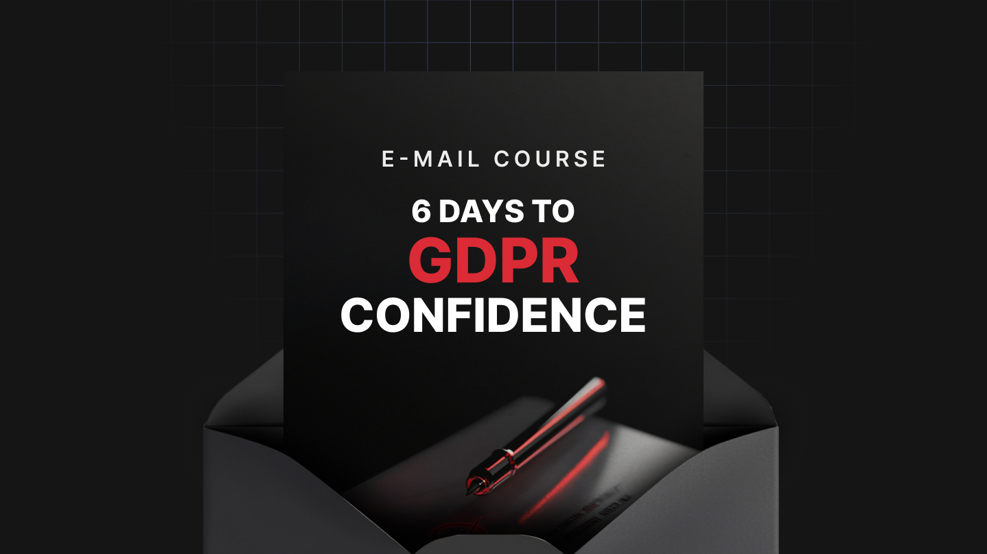 6 Days to GDPR Confidence