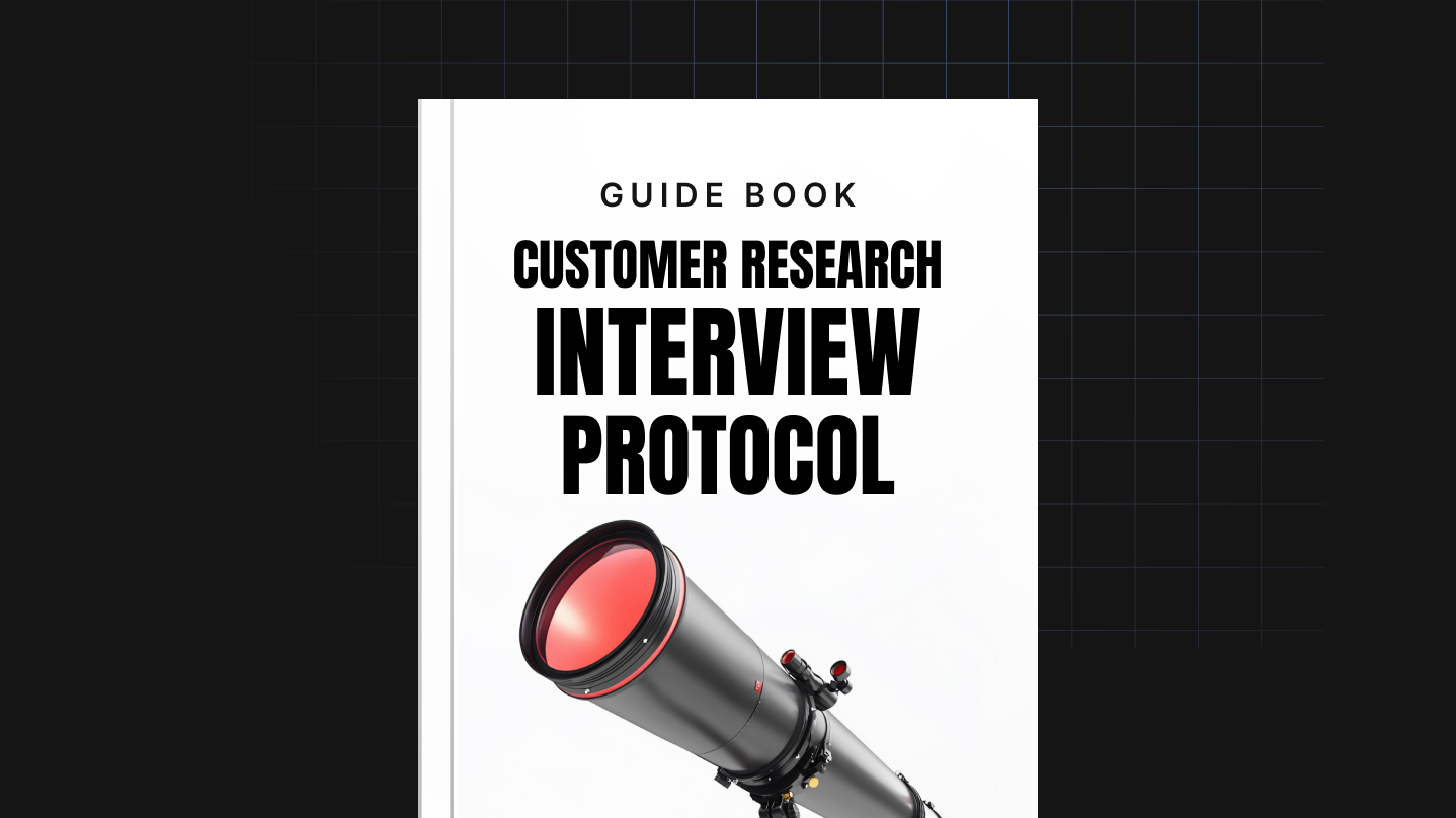 Customer Research Interview Protocol