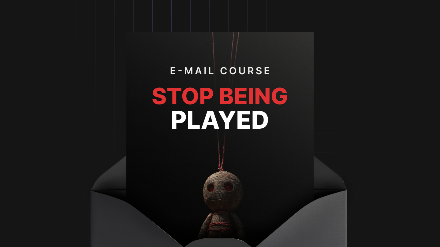 Stop Being Played