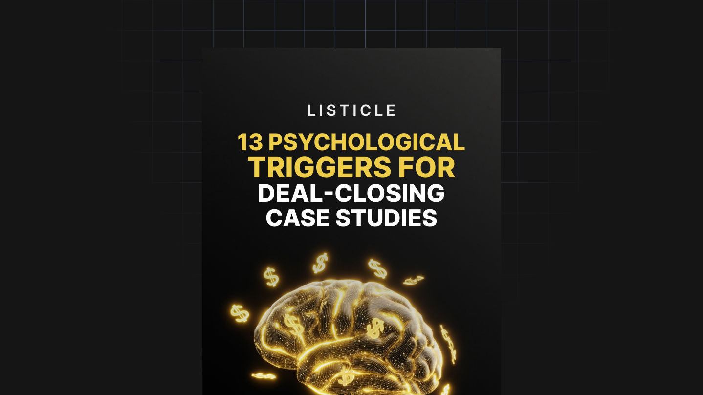 13 Psychological Triggers for Deal-Closing Case Studies