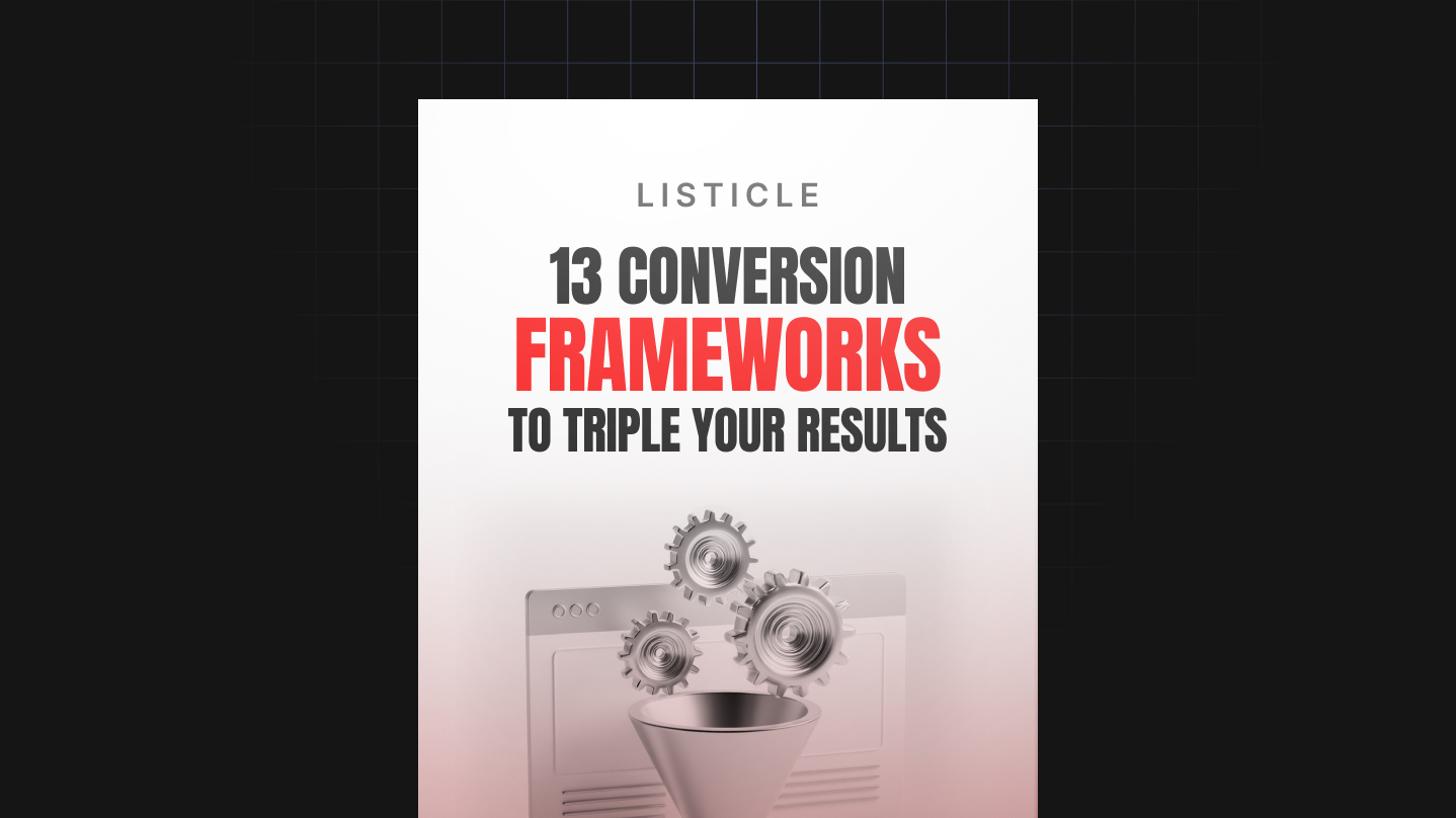 13 Conversion Frameworks to Triple Your Results