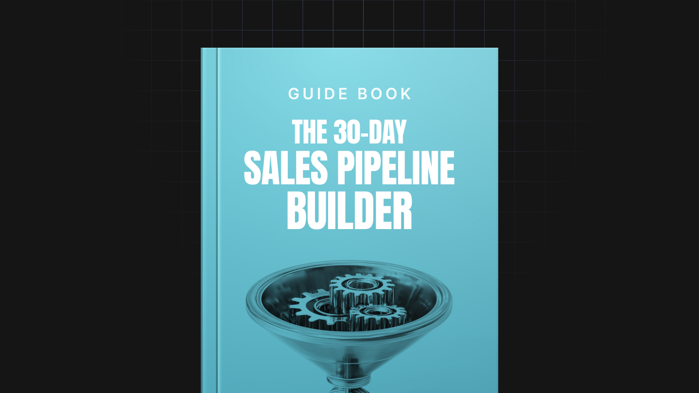 The 30-Day Sales Pipeline Builder