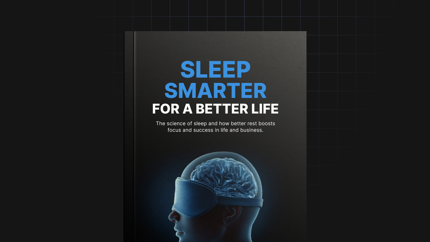 Sleep Smarter for a Better Life
