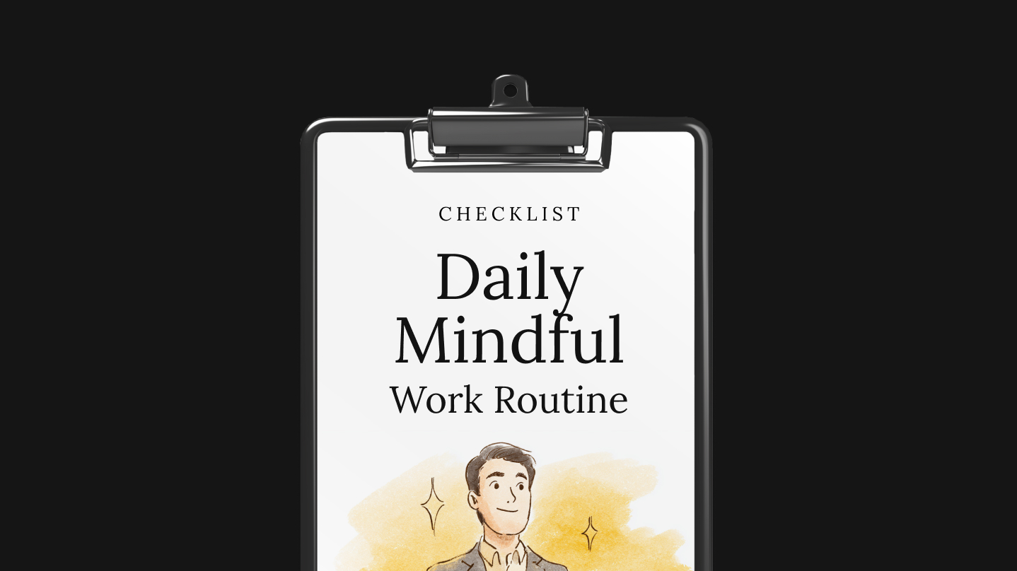 Daily Mindful Work Routine