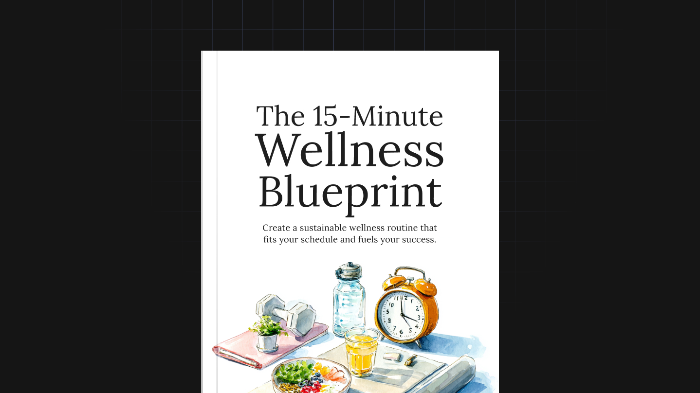 The 15-Minute Wellness Blueprint