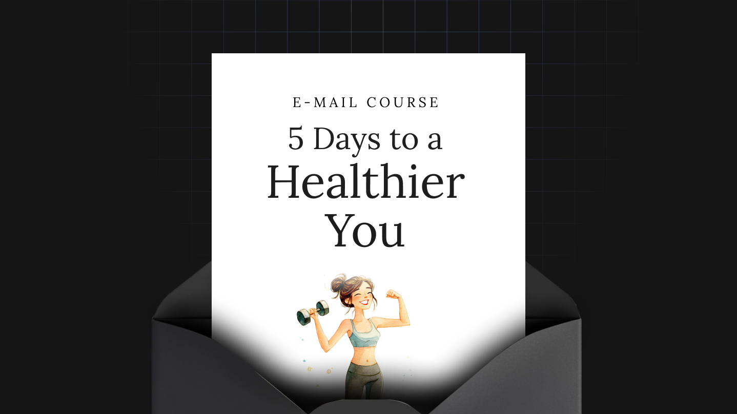 5 Days to a Healthier You