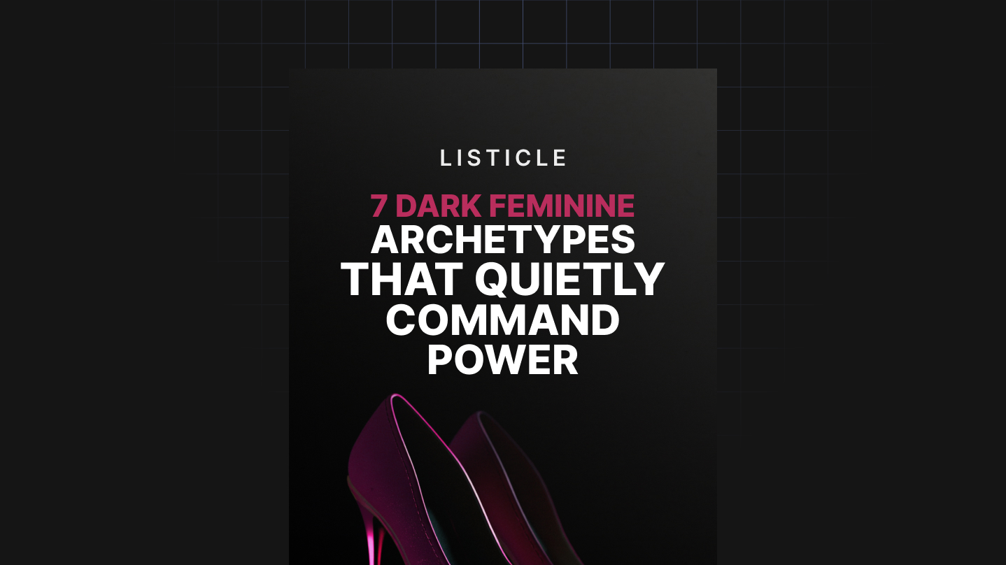 7 Dark Feminine Archetypes That Quietly Command Power