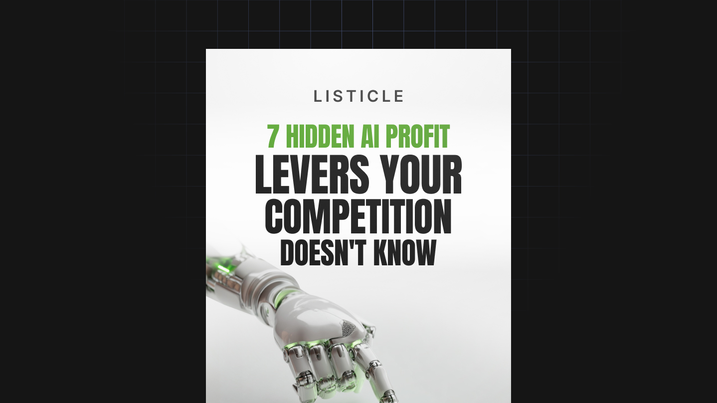 7 Hidden AI Profit Levers Your Competition Doesn't Know