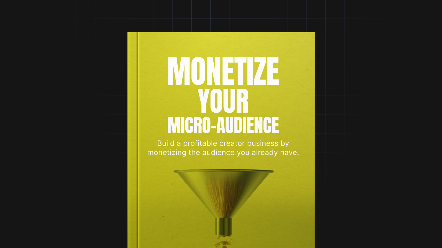 Monetize Your Micro-Audience
