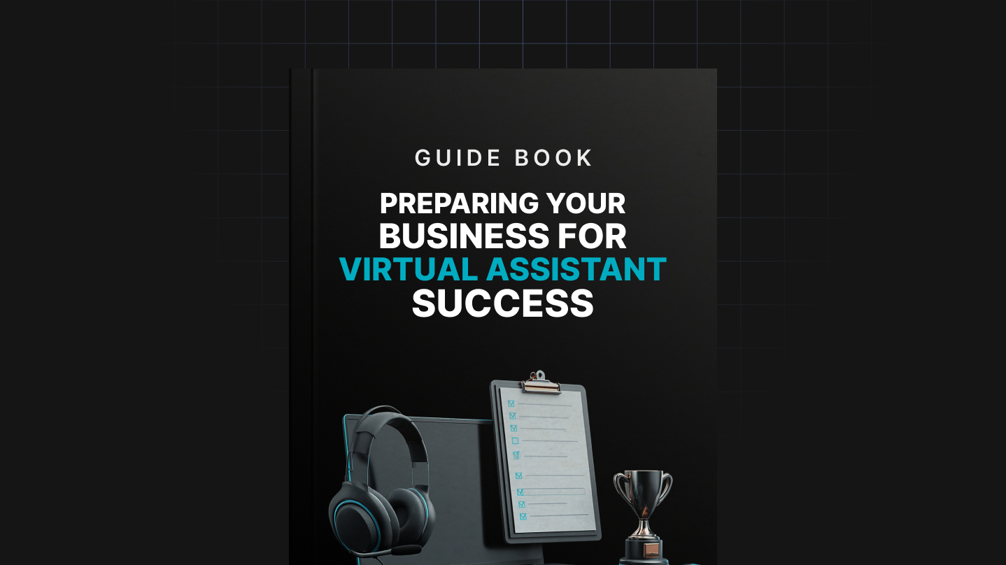 Preparing Your Business for Virtual Assistant Success