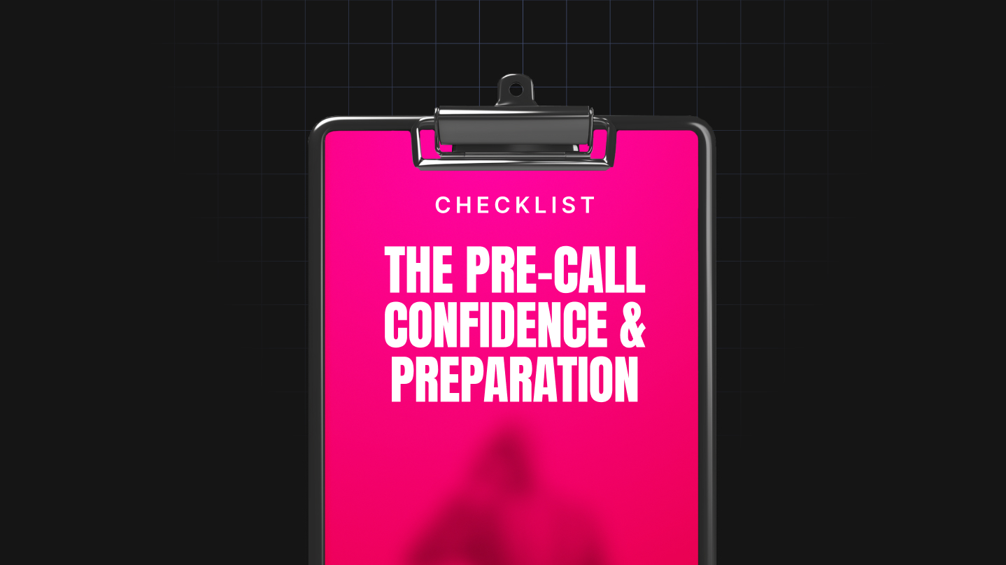 The Pre-Call Confidence & Preparation