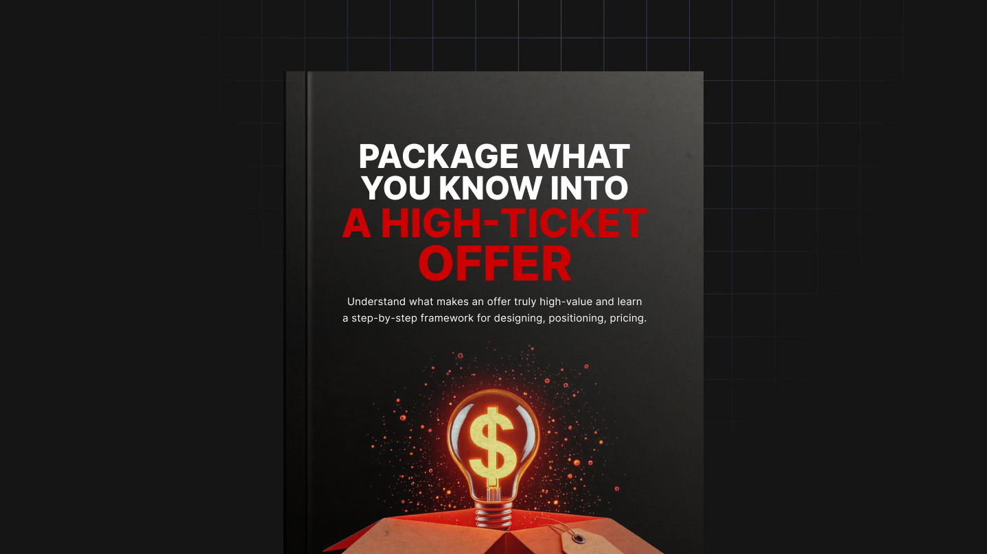 Package What You Know Into a High-Ticket Offer
