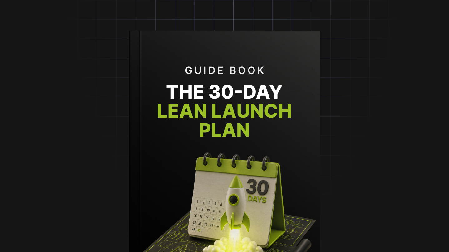 The 30-Day Lean Launch Plan
