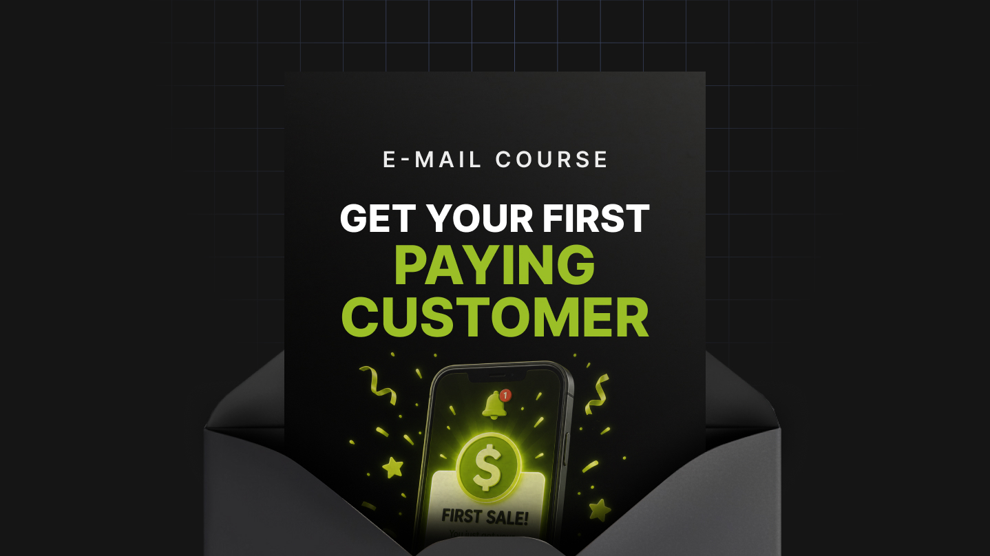 Get Your First Paying Customer