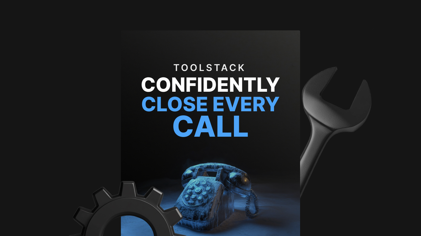 Confidently Close Every Call - Toolstack