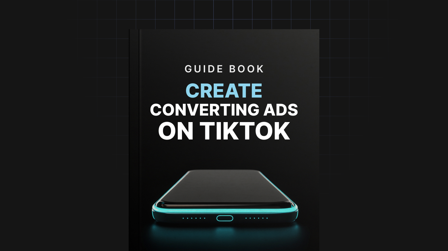 Create Converting Ads on TikTok