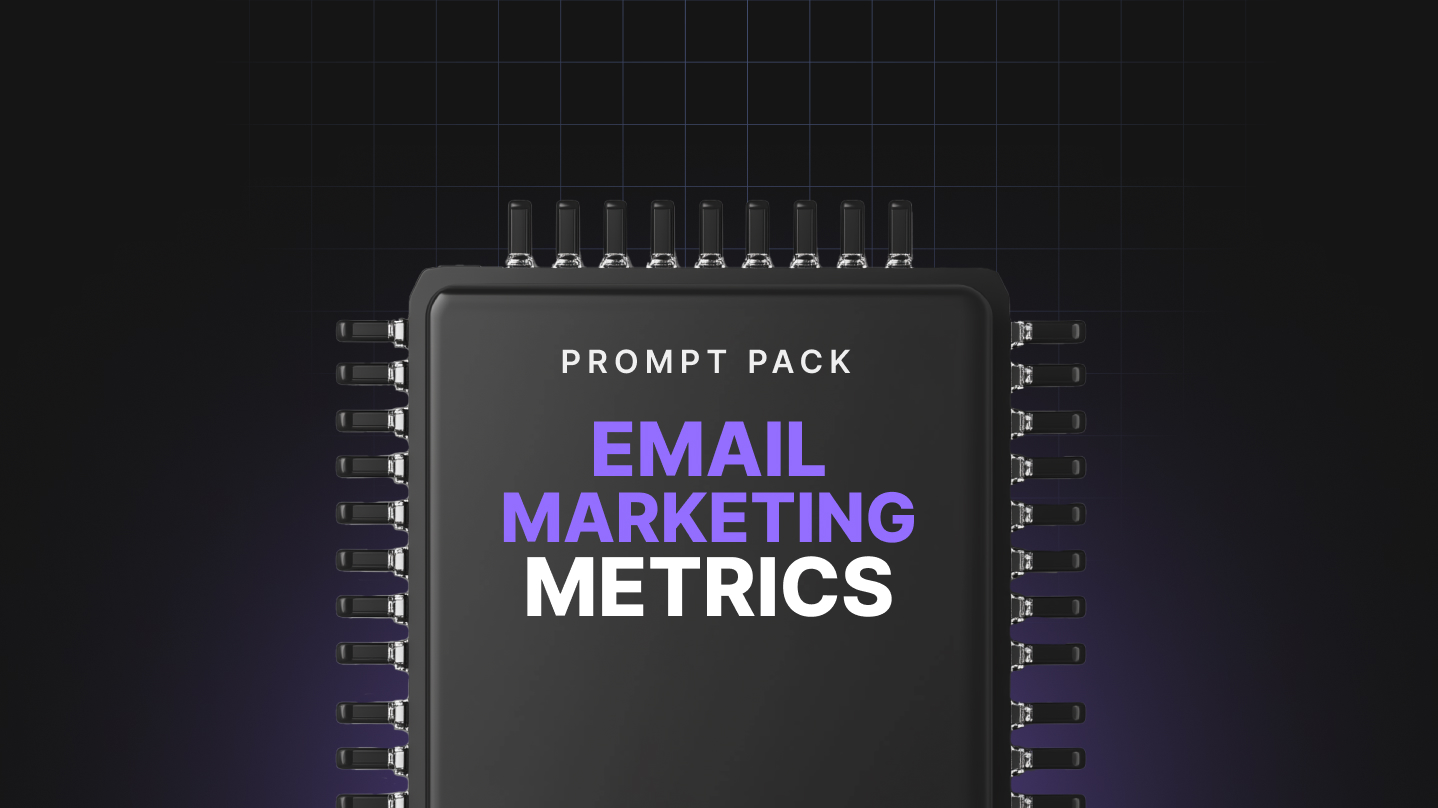 Email Marketing Metrics - Prompts