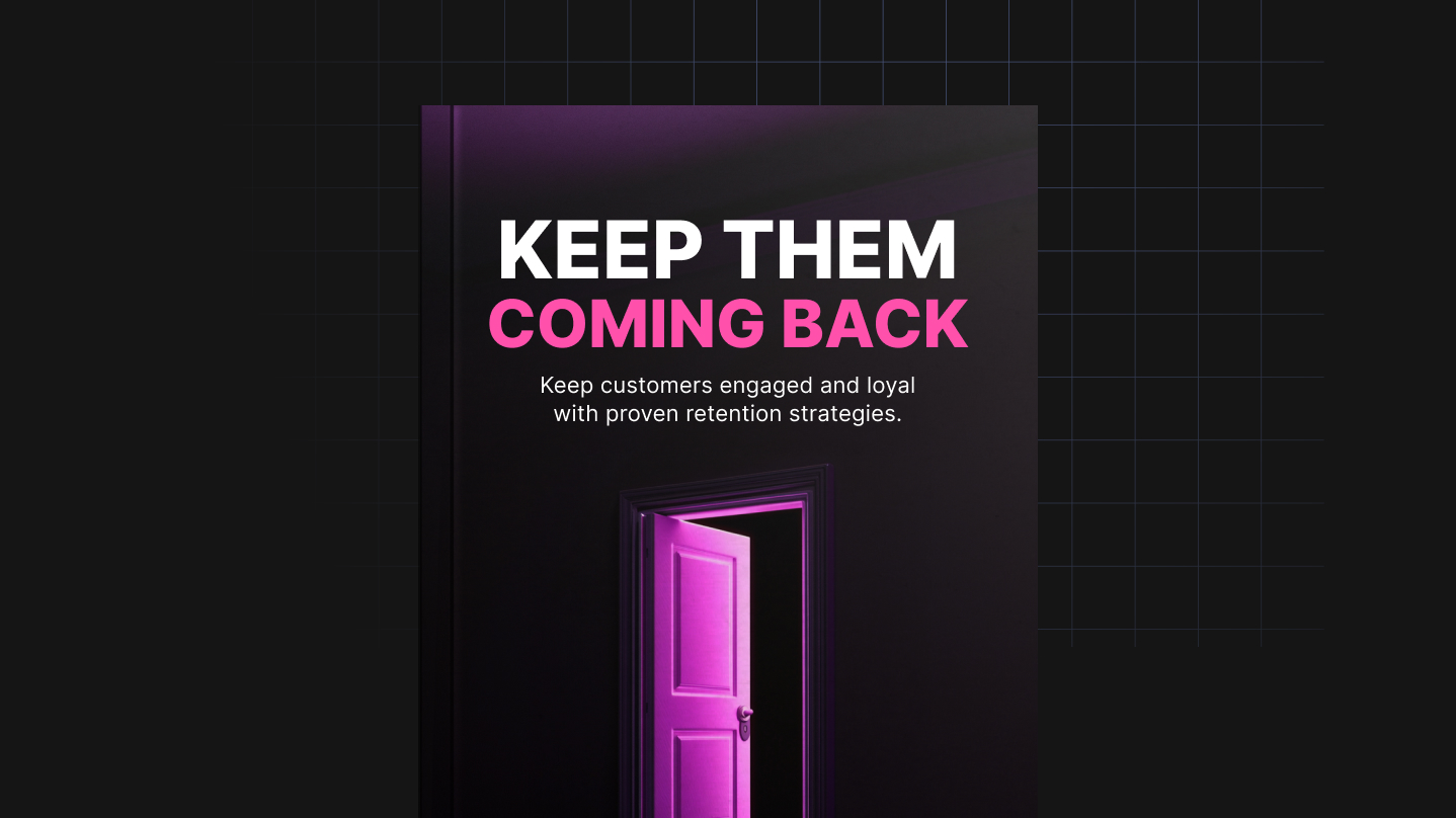 Keep Them Coming Back