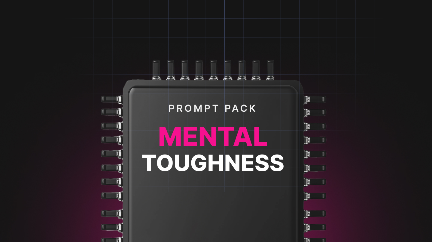 Mental Toughness - Prompts