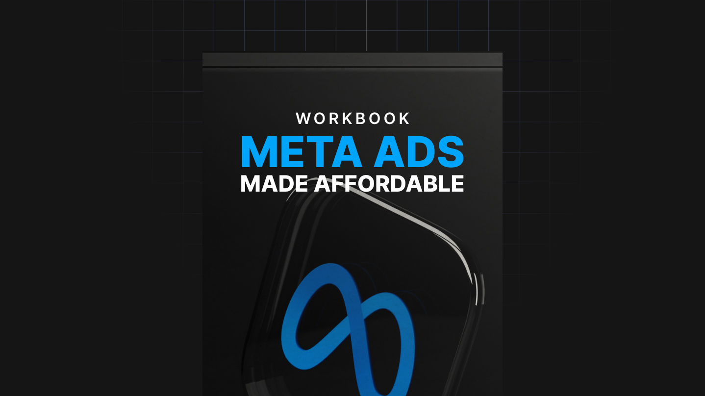 Meta Ads Made Affordable - Workbook