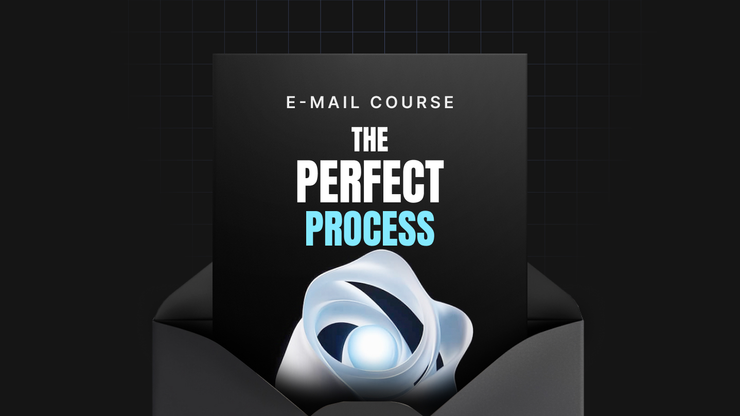 The Perfect Process