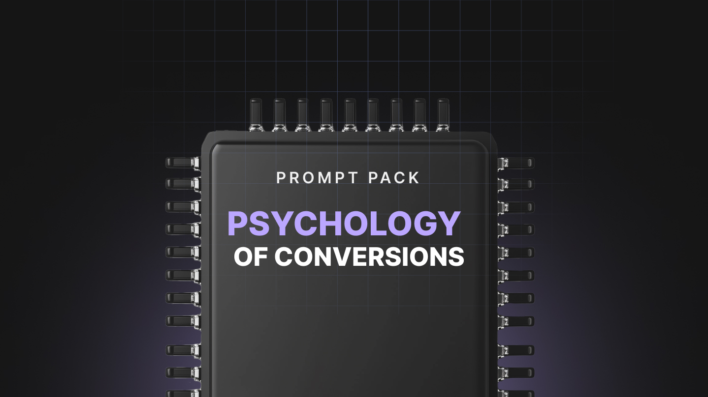 The Psychology of Conversions - Prompts