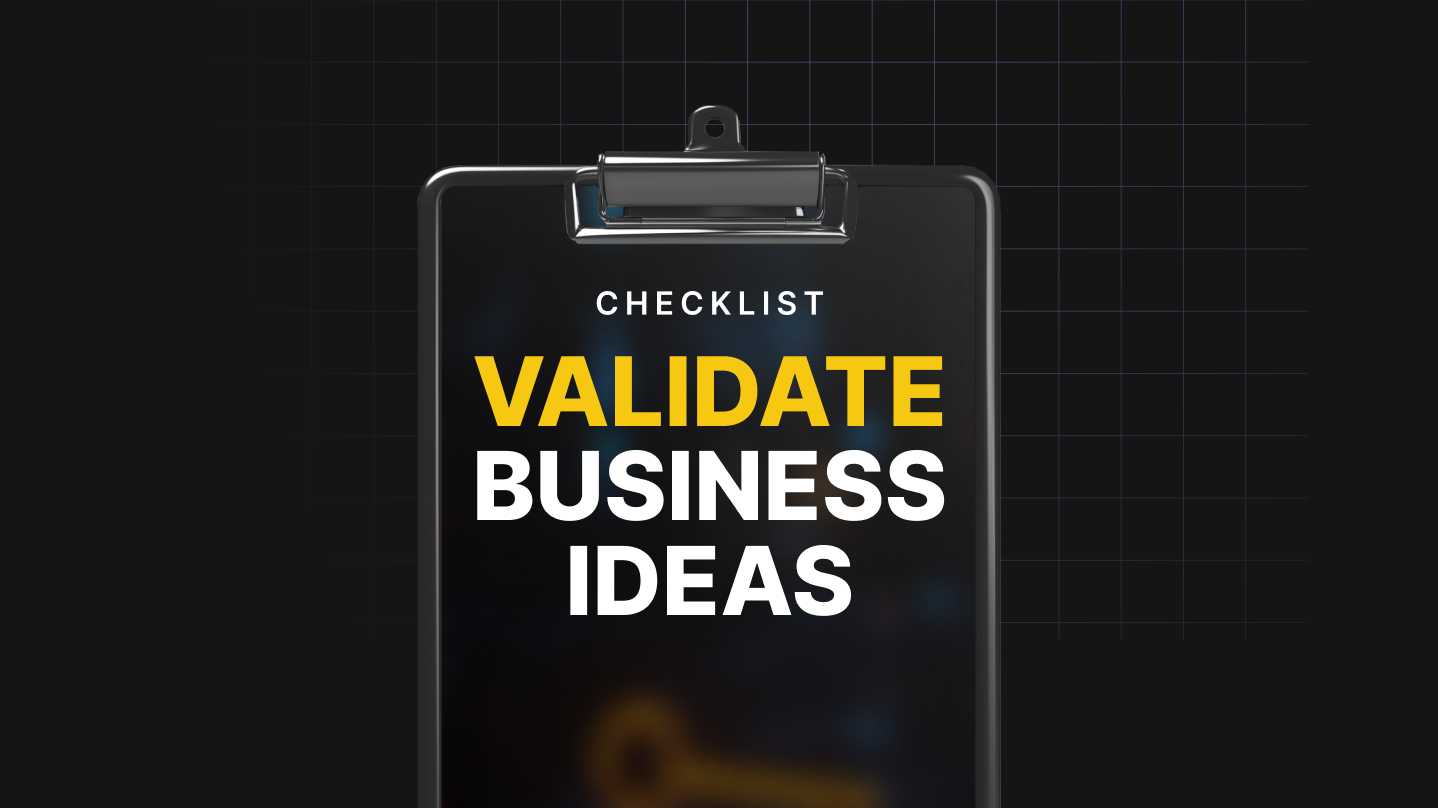 Validate Business Ideas - Checklist